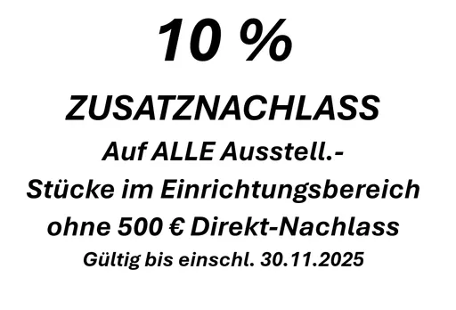 Black Week bei Ausstellungsstücken im Einrichtungsbereich bis einschließlich 30.11.2025
